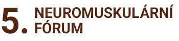 5. Neuromuskulární Fórum