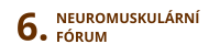 6. Neuromuskulární Fórum